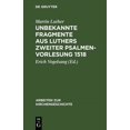 thumbnail image 1 of Arbeiten Zur Kirchengeschichte: Unbekannte Fragmente aus Luthers zweiter Psalmenvorlesung 1518 (Hardcover), 1 of 1