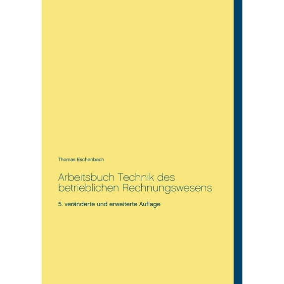 Arbeitsbuch Technik Des Betrieblichen Rechnungswesens (Paperback)