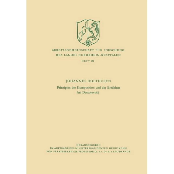 Arbeitsgemeinschaft Für Forschung Des La Prinzipien Der Komposition Und Des Erzählens Bei Dostojevskij, Book 154, (Paperback)