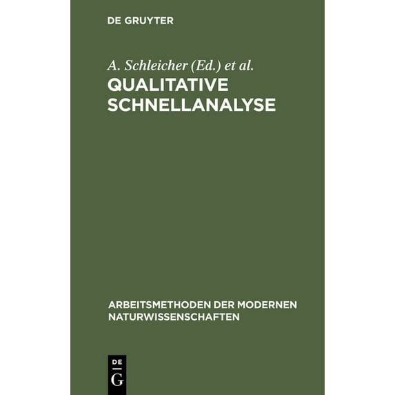 Arbeitsmethoden Der Modernen Naturwissen Qualitative Schnellanalyse, (Hardcover)