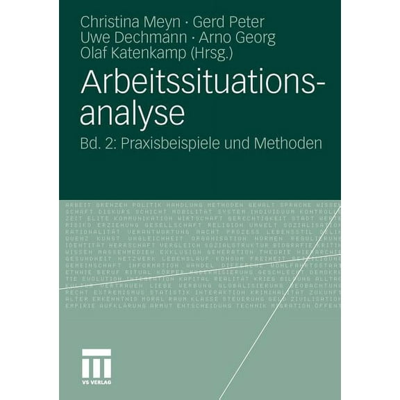 Arbeitssituationsanalyse: Bd. 2: Praxisbeispiele Und Methoden, (Paperback)