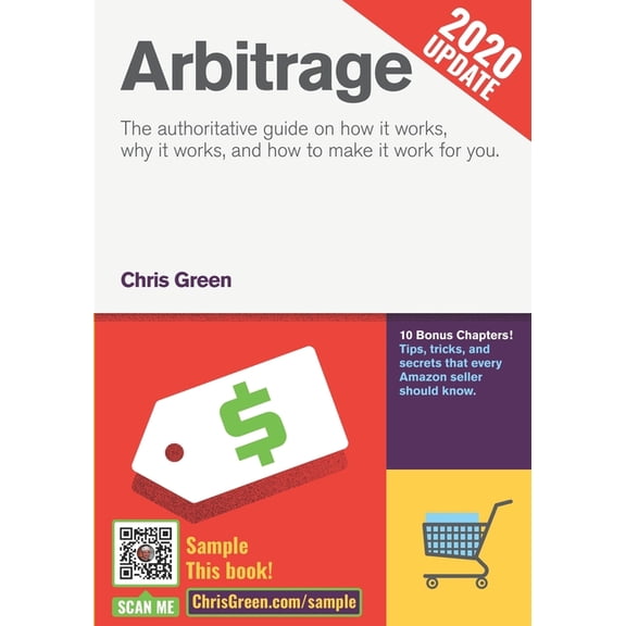 Arbitrage: The authoritative guide on how it works, why it works, and how it can work for you