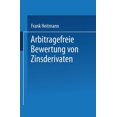 thumbnail image 1 of Arbitragefreie Bewertung Von Zinsderivaten, (Paperback), 1 of 1