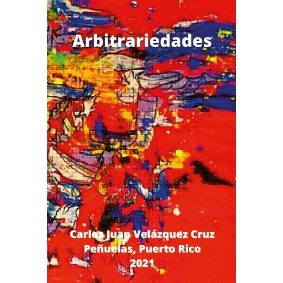 Arbitrariedades, (Paperback)