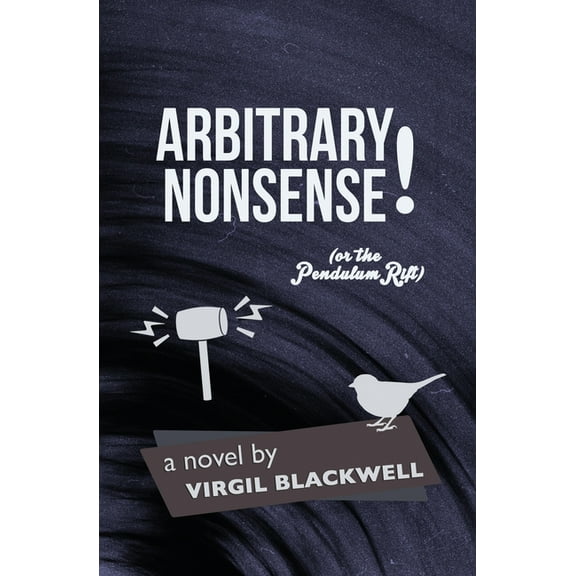 Arbitrary Nonsense (Paperback)