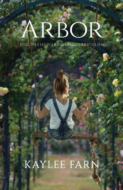 Arbor: Discipleship Training Curriculum (Paperback)