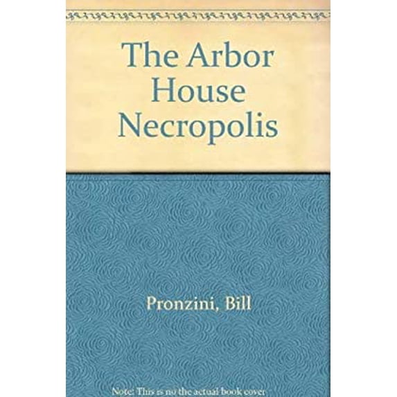 Pre-Owned The Arbor House Necropolis (Paperback) 0877953384 9780877953388