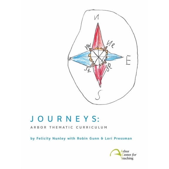 Arbor Thematic Curriculum Journeys: Arbor Thematic Curriculum, Book 2, (Paperback)
