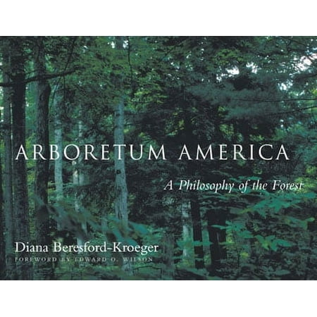 Arboretum America : A Philosophy of the Forest (Paperback)