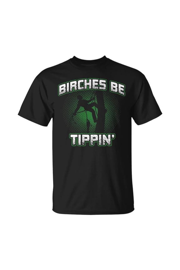 Arborist Birches Be Tippin' Funny Graphic Tee Unisex Adult Cotton Casual Tree Surgeon T-Shirt for Forestry and Climbing Enthusiasts, Size XL, Color Black
