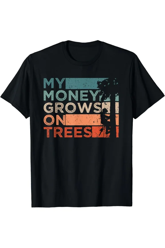 Arborist Tree Climbing Logging Money Grows On Trees Forestry Unisex T-Shirt, up to size 5XL