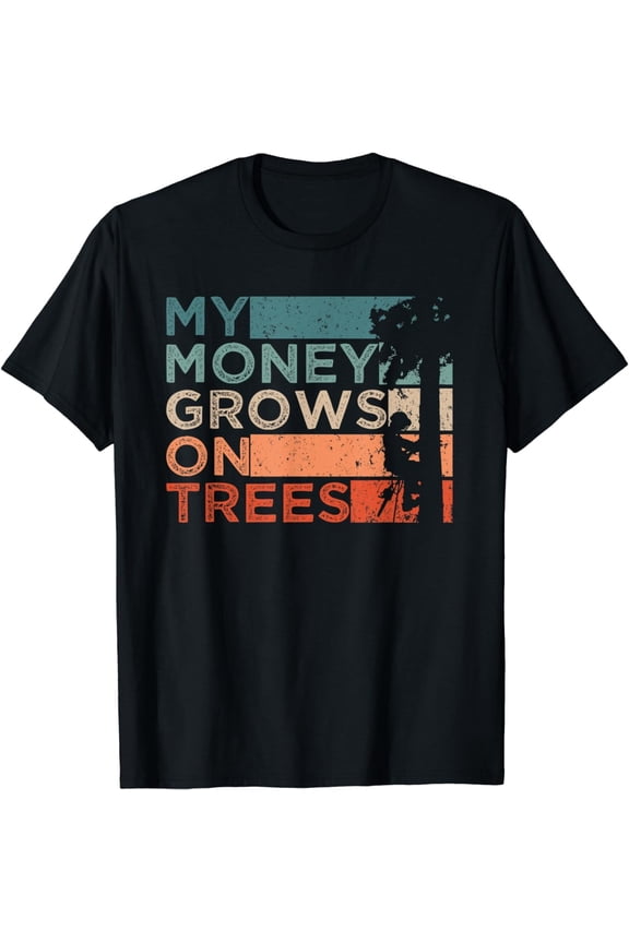 Arborist Tree Climbing Logging My Money Grows On Trres Gift Unisex T-Shirt