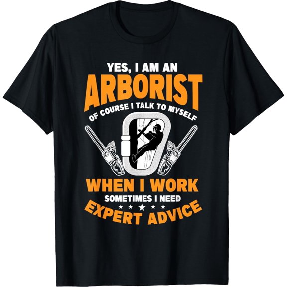 Arborist Tree Surgeon Arboriculturist Horticulture T-Shirt