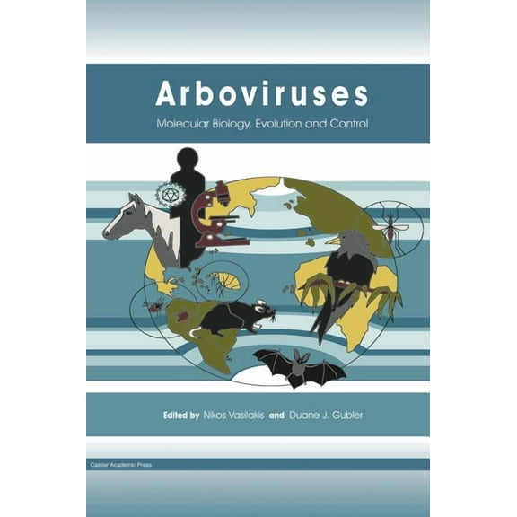 Arboviruses: Molecular Biology, Evolution and Control (Paperback)