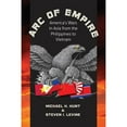 thumbnail image 1 of Pre-Owned Arc of Empire: America's Wars in Asia from the Philippines to Vietnam: America's Wars in Asia from the Philippines to Vietnam (Hardcover) 0807835285 9780807835289, 1 of 1