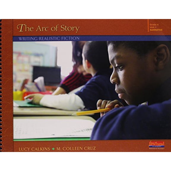Pre-Owned The Arc of Story: Writing Realistic Fiction, 9780325047362, 0325047367, Paperback,