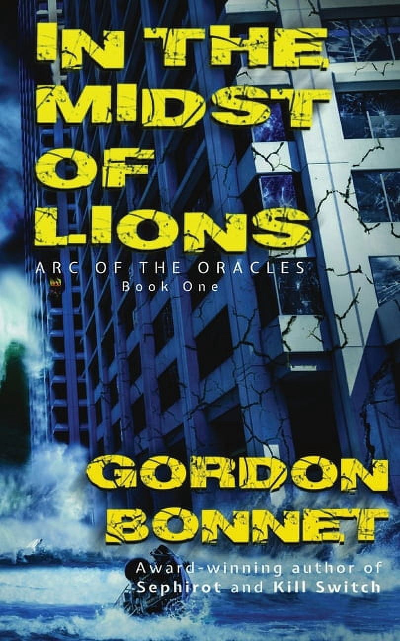 Arc of the Oracles In the Midst of Lions: A paranormal post-apocalyptic ...