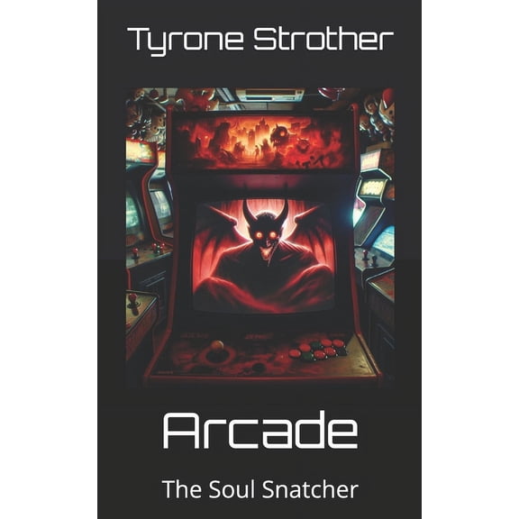 Arcade: The Soul Snatcher, (Paperback)