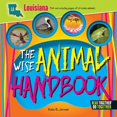 thumbnail image 1 of Arcadia Kids: The Wise Animal Handbook Louisiana (Hardcover), 1 of 1