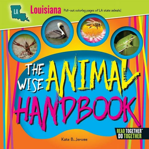Arcadia Kids: The Wise Animal Handbook Louisiana (Hardcover)