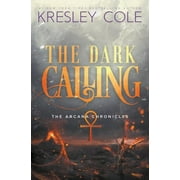 Arcana Chronicles The Dark Calling, Book 6, Paperback