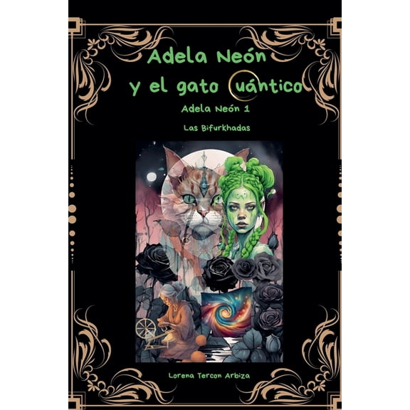 Arcanah Bacana Adela Nen y el gato cuntico, (Paperback)