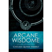 Arcane Wisdome Paperback by Chelsea Quinn Yarbro
