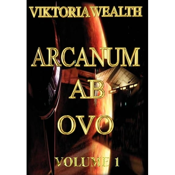 Arcanum AB Ovo: Volume 1, (Hardcover)