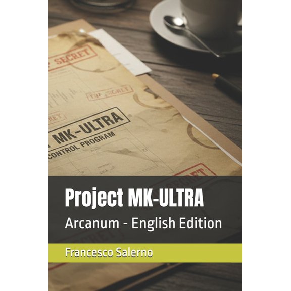 Arcanum - English Edition Project MK-ULTRA: Arcanum - English Edition, Book 24, (Paperback)