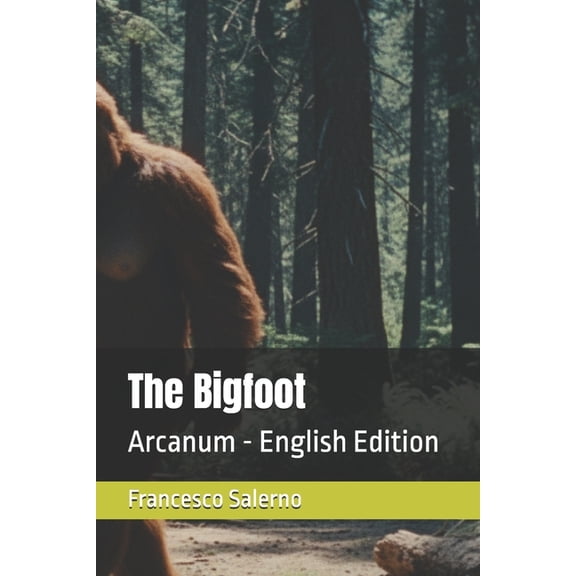 Arcanum - English Edition The Bigfoot: Arcanum - English Edition, Book 2, (Paperback)
