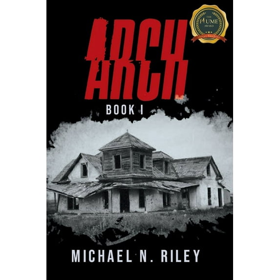 Arch: Book I -- Michael N. Riley