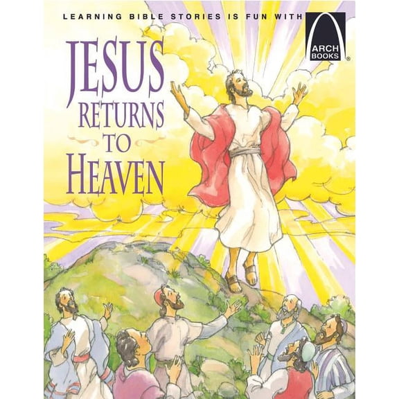 Baden, Robert Jesus Returns to Heaven - Arch Books (Paperback)