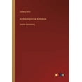 thumbnail image 1 of ArchÃ¤ologische AufsÃ¤tze: Zweite Sammlung, (Paperback), 1 of 1