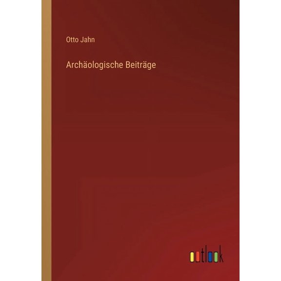 Archologische Beitrge (Paperback)