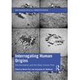 thumbnail image 1 of Archaeological Orientations Interrogating Human Origins: Decolonisation and the Deep Human Past, (Paperback), 1 of 1