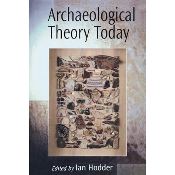 Pre-Owned Archaeological Theory Today