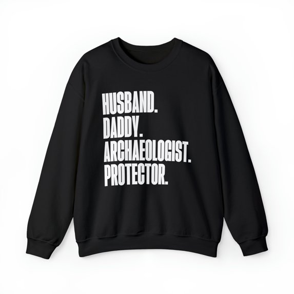 Archaeologist Dad Fathers Day Birthday Ideas Sweatshirt, Gifts, Crewneck