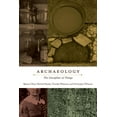 thumbnail image 1 of Archaeology : The Discipline of Things (Edition 1) (Hardcover), 1 of 1