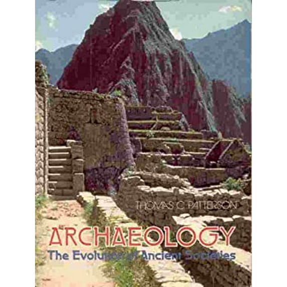 Pre-Owned Archaeology : The Evolution of Ancient Societies 9780130440402