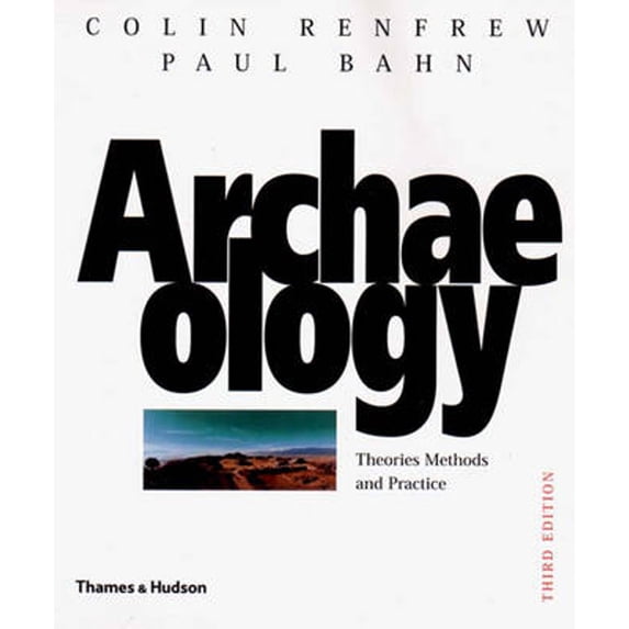 Pre-Owned Archaeology: Theories, Methods, and Practice (Paperback) 0500281475 9780500281475