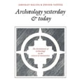 thumbnail image 1 of Archaeology Yesterday and Today: The Development of Archaeology in the Sciences and Humanities, (Paperback), 1 of 1
