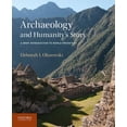thumbnail image 1 of Pre-Owned Archaeology and Humanity's Story: A Brief Introduction to World Prehistory (Paperback) 0199764565 9780199764563, 1 of 1