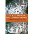 thumbnail image 1 of Archaeology and Oral Tradition in Malawi: Origins and Early History of the Chewa, (Hardcover), 1 of 1