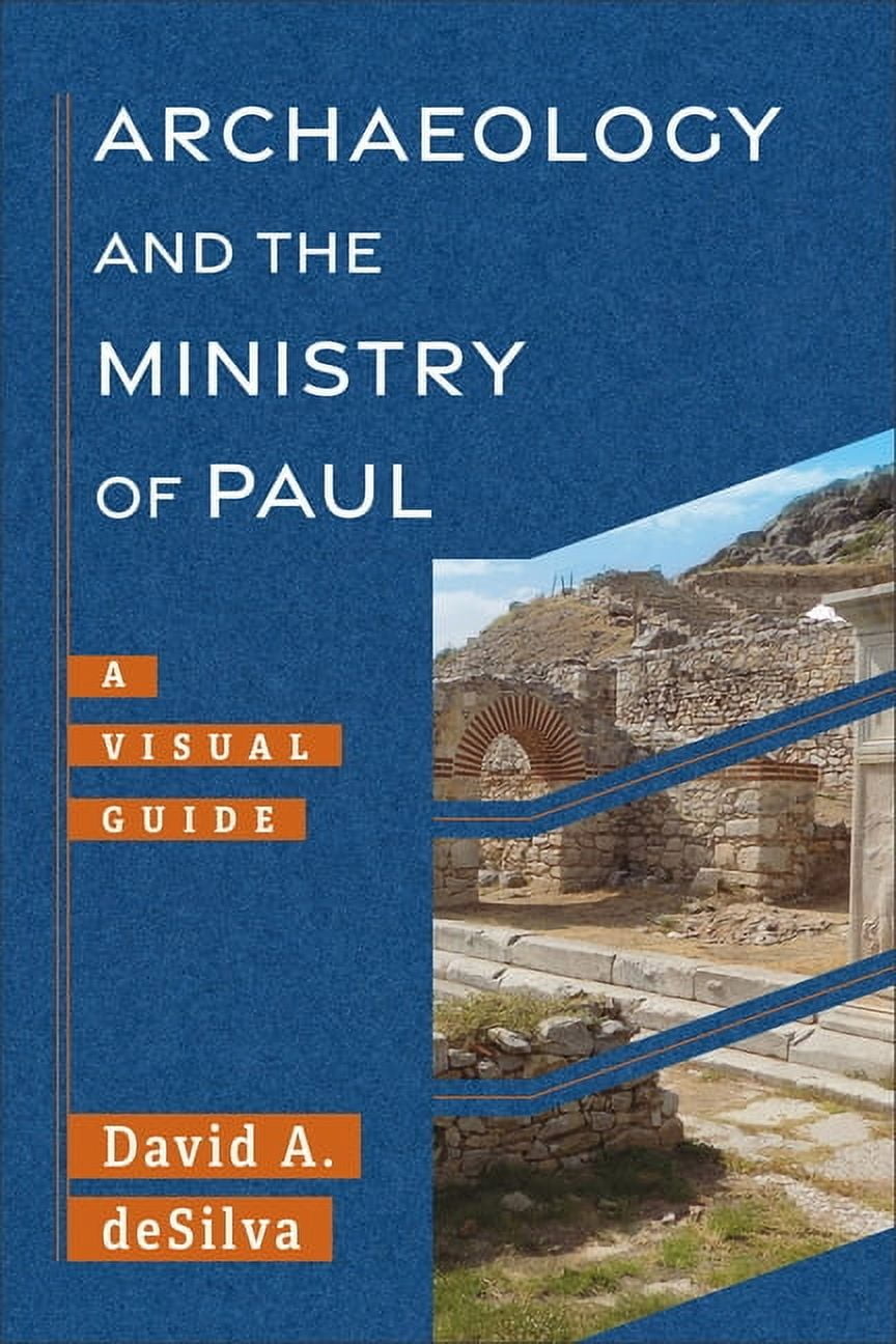 Archaeology and the New Testament Archaeology and the Ministry of Paul ...
