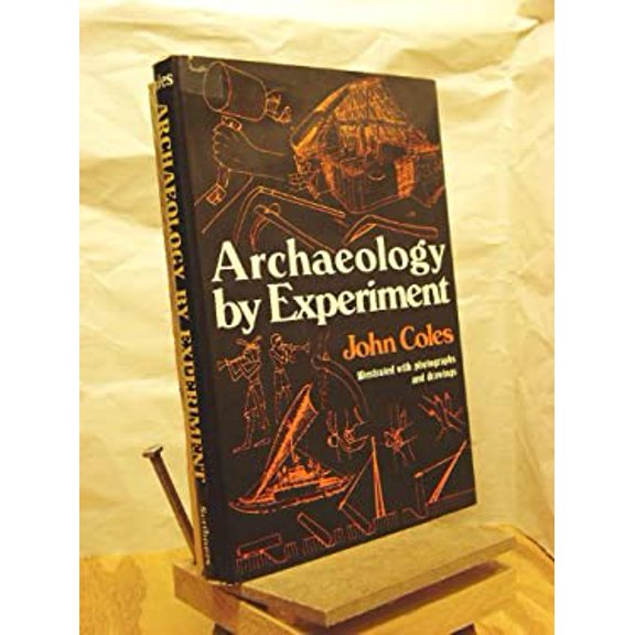 Pre-Owned Archaeology by Experiment (Hardcover) 0684138182 9780684138183