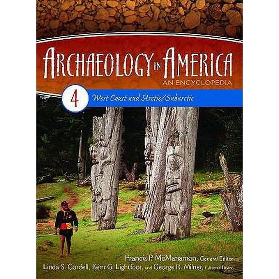 Pre-Owned Archaeology in America 4 vols. : An Encyclopedia (Hardcover) 9780313350214
