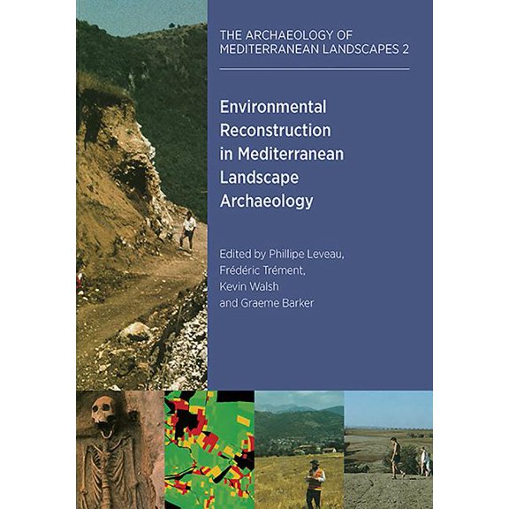 Archaeology of Mediterranean Landscapes: Environmental Reconstruction in Mediterranean Landscape Archaeology (Series #2) (Paperback)