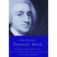 thumbnail image 1 of Archbishop Charles Agar : Churchmanship and Politics in Ireland 1760-1810 (Hardcover), 1 of 1