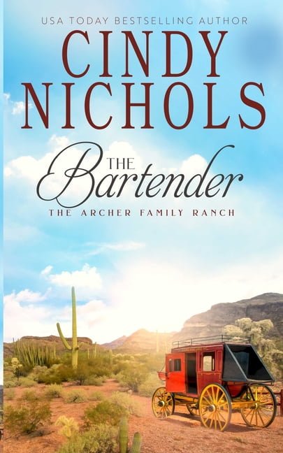 Archer Family Ranch The Bartender, Book 3, (Paperback)
