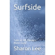 Archers Beach Surfside Tales of the Fantastic Maine Coast, Book 4, Paperback
